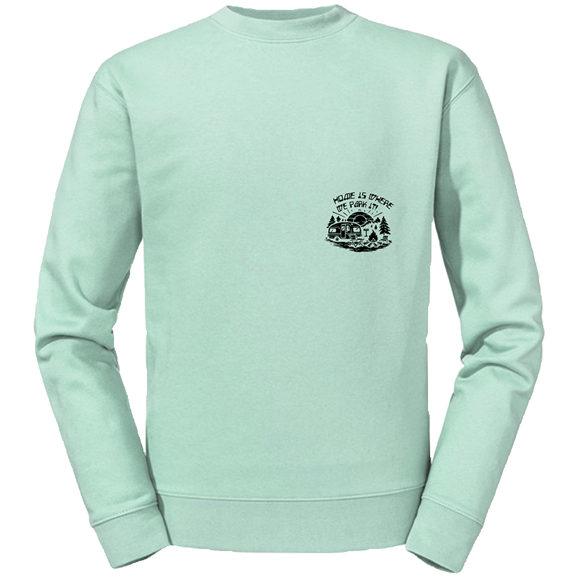 Sweat-Shirt Authentic - Home is where we Park!